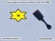 Kopca pojasa sa desnog sedista za Fiat Punto Mk2