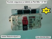 Kuciste osiguraca (u kabini) za Fiat  Stilo 1.6 16V